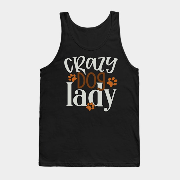 Crazy Dog Lady Tank Top by Fox1999